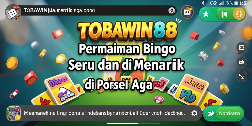 Tampilan screenshot gameplay Bingo TOBAWIN88 yang seru.